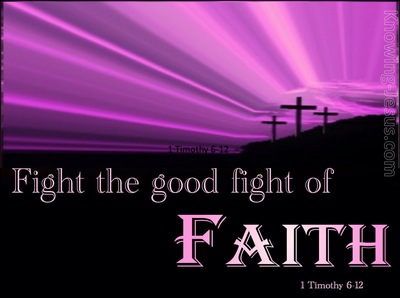 1 Timothy 6:12 Fight the Good Fight of Faith (purple)